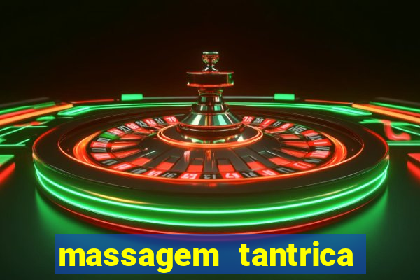 massagem tantrica em santos